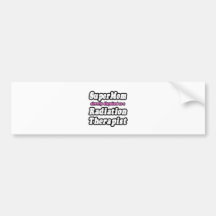 SuperMom...Radiation Therapist Bumper Stickers