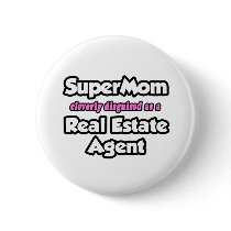 SuperMom...Real Estate Agent