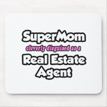 SuperMom...Real Estate Agent
