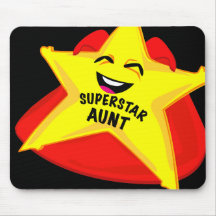 superstar aunt humourous mousepad!