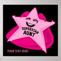 superstar aunt humourous  poster!