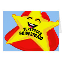 superstar bridesmaid humourous blank card!