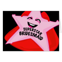 superstar bridesmaid humourous blank card!