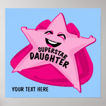 superstar DAUGHTER humourous  poster!