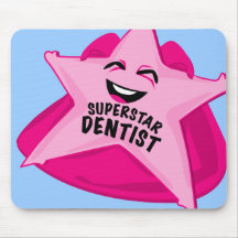 superstar dentist humourous mousepad!