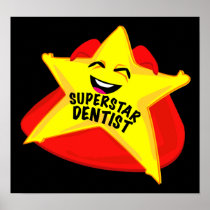 superstar dentist humourous  poster!