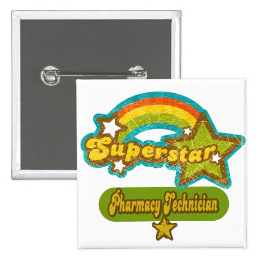 Superstar Pharmacy Technician Pinback Buttons