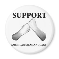 Support American Sign Language (front) Fridge Magnets