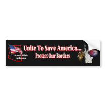 Support Arizona SB1070 - Unite to Save America Bumper Stickers