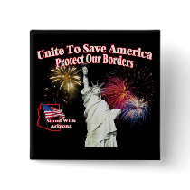 Support Arizona SB1070 - Unite to Save America Pin