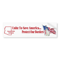 Support Arizona SB 1070 - Unite to Save America Bumper Stickers