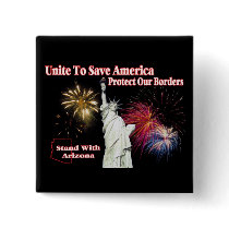 Support Arizona SB 1070 - Unite to Save America Button