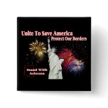Support Arizona SB 1070 - Unite to Save America buttons