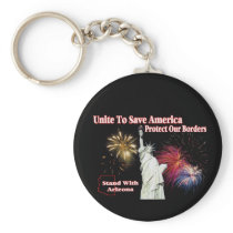 Support Arizona SB 1070 - Unite to Save America Keychain