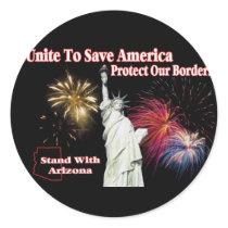Support Arizona SB 1070 - Unite to Save America Stickers