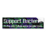 Support Bacteria Bumper Stickers