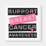 Support Breast Cancer Awareness Fridge Magnet