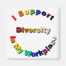 Support Diversity in My Workplace Magnet