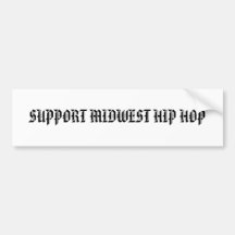 SUPPORT MIDWEST HIP HOP BUMPER STICKERS