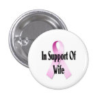 Support Of Wife Breast Cancer Button
