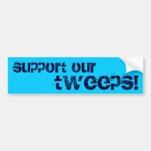 Support Our Tweeps Bumper Stickers