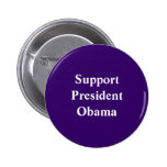 Support President Obama Buttons