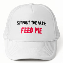SUPPORT THE ARTS: FEED ME hat