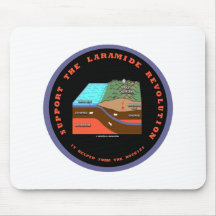 Support The Laramide Revolution (Geological Humour Mouse Pads