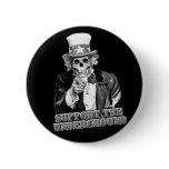 Support the Underground music scene guys or girls Pinback Button