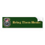 support troops, Bring Them Home! Bumper Stickers