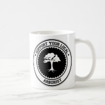 Support Your Local Arborist Mugs