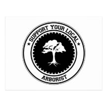 Support Your Local Arborist Post Card