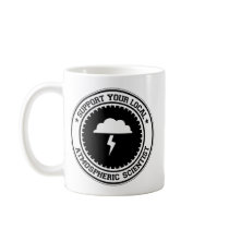 Support Your Local Atmospheric Scientist Mugs