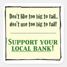Support Your Local Bank Stickers