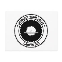 Support Your Local Carpenter Post Cards