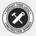 Support Your Local Construction Worker Round Sticker
