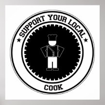 Support Your Local Cook Posters