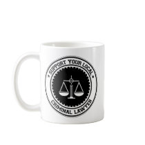 Support Your Local Criminal Lawyer Coffee Mugs
