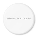 Support Your Local DJ Magnets