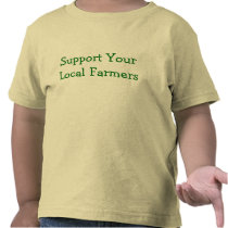 Support Your Local Farmers Tee Shirt