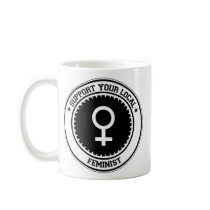 Support Your Local Feminist Mug