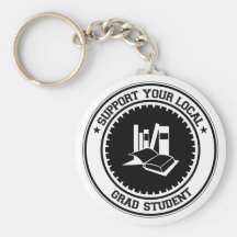Support Your Local Grad Student Keychain