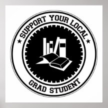 Support Your Local Grad Student Posters