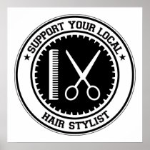 Support Your Local Hair Stylist Print