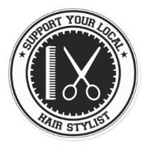 Support Your Local Hair Stylist Stickers