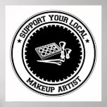 Support Your Local Makeup Artist Print