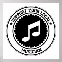 Support Your Local Musician Poster