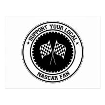 Support Your Local NASCAR Fan Post Card
