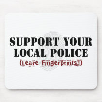 Support Your Local Police Mousepads