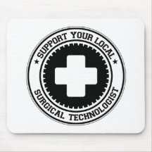 Support Your Local Surgical Technologist Mouse Pads